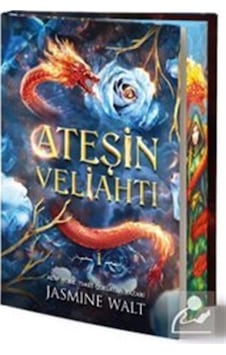 Ateşin Veliahtı Özel Baskı / Jasmine Walt Ateşin Veliahtı Özel Baskı / Jasmine Walt
