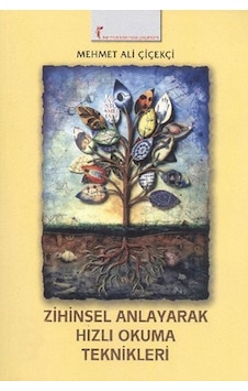 Zihinsel Anlayarak Hızlı Okuma Teknikleri Zihinsel Anlayarak Hızlı Okuma Teknikleri