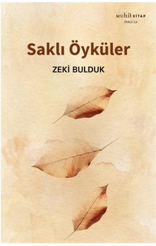 Saklı Öyküler - Zeki Bulduk - Muhit Kitap Saklı Öyküler - Zeki Bulduk - Muhit Kitap