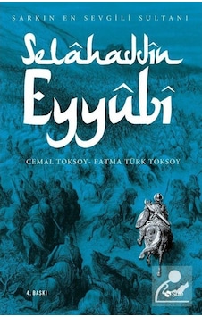 Selahaddin Eyyubi - Cemal Toksoy - Fatma Toksoy - Şule Yayınları Selahaddin Eyyubi - Cemal Toksoy - Fatma Toksoy - Şule Yayınları