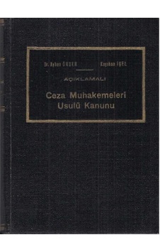 Açıklamalı Ceza Muhakemeleri Usulü Kanunu - Ayhan Önder - Kayıhan İçel 2.el Açıklamalı Ceza Muhakemeleri Usulü Kanunu - Ayhan Önder - Kayıhan İçel 2.el