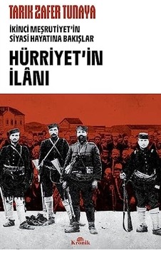 Hürriyetin İlanı - İkinci Meşrutiyet'in Siyasi Hayatına Bakışlar