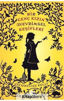 Bir Genç Kızın (D)Evrimsel Keşifleri / Jacqueline Kelly Bir Genç Kızın (D)Evrimsel Keşifleri / Jacqueline Kelly