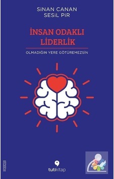 İnsan Odaklı Liderlik - Sinan Canan İnsan Odaklı Liderlik - Sinan Canan