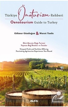 Türkiye Önoturizm Rehberi - Murat Yankı Türkiye Önoturizm Rehberi - Murat Yankı