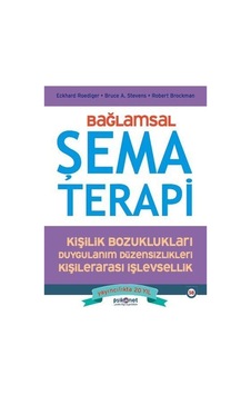 Bağlamsal Şema Terapi: Kişilik Bozuklukları - Duygulanım Düzensizlikleri - Psikonet Bağlamsal Şema Terapi: Kişilik Bozuklukları - Duygulanım Düzensizlikleri - Psikonet