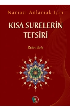 Kısa Surelerin Tefsiri - Zehra Eriş