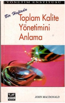 Bir Haftada Toplam Kalite Yönetimini Anlama