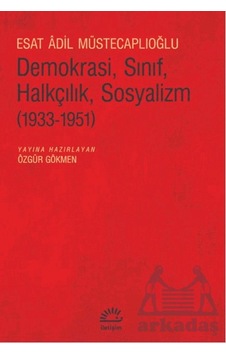 Demokrasi, Sınıf, Halkçılık, Sosyalizm İletişim Yayınevi Demokrasi, Sınıf, Halkçılık, Sosyalizm İletişim Yayınevi