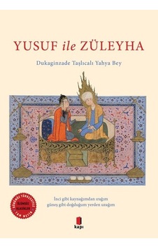 Yusuf ile Züleyha-Renkli Resimli-Günümüz Türkçesiyle-Tam Metin - Dukaginzade Taşlıcalı Yahya Bey - Kapı Yayınları Yusuf ile Züleyha-Renkli Resimli-Günümüz Türkçesiyle-Tam Metin - Dukaginzade Taşlıcalı Yahya Bey - Kapı Yayınları