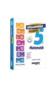 5. Sınıf Matematik Güçlendiren Fasiküller Ankara Yayıncılık 5. Sınıf Matematik Güçlendiren Fasiküller Ankara Yayıncılık