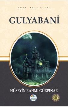 Gulyabani - Hüseyin Rahmi Gürpınar - Mavi Çatı Yayınları Gulyabani - Hüseyin Rahmi Gürpınar - Mavi Çatı Yayınları