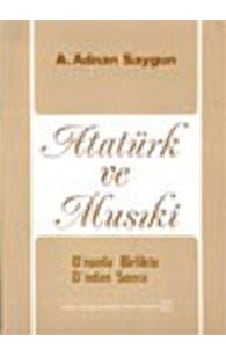 Atatürk Ve Musiki / Ahmed Adnan Saygun