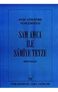 Sam Amca İle Samiye Teyze / Ayşe Göktürk Tunceroğlu
