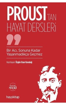 Proust'tan Hayat Dersleri / Özgün Ozan Karadağ Proust'tan Hayat Dersleri / Özgün Ozan Karadağ