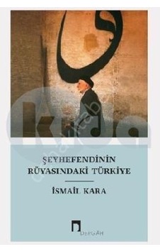 Şeyhefendinin Rüyasındaki Türkiye - Dergah Yayınları Şeyhefendinin Rüyasındaki Türkiye - Dergah Yayınları