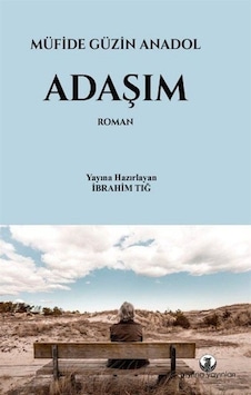 Adaşım - Müfide Güzin Anadol - Myrina Yayınları Adaşım - Müfide Güzin Anadol - Myrina Yayınları