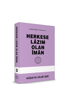 Herkese Lazım Olan Iman Hakikat Kitabevi Herkese Lazım Olan Iman Hakikat Kitabevi