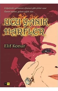 Ucu Yanık Harfler - Elif Konur 1.baskı Ucu Yanık Harfler - Elif Konur 1.baskı