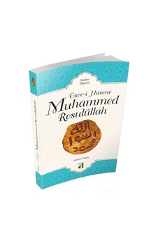 Üsvei Hasene Hz.Muhammed Resulüllah Medine Dönemi - Damla Yay Üsvei Hasene Hz.Muhammed Resulüllah Medine Dönemi - Damla Yay