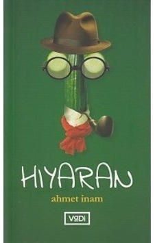 Hıyaran - Ahmet İnam - Vadi Yayınları Hıyaran - Ahmet İnam - Vadi Yayınları