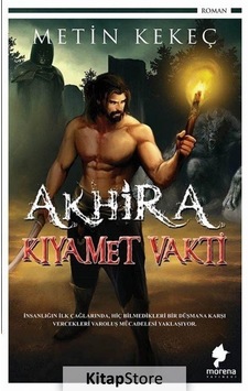 Akhira - Kıyamet Vakti - Metin Kekeç - Morena Yayınevi