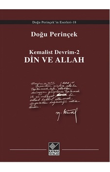 Kemalist Devrim 2 - Din Ve Allah - Doğu Perinçek - Kaynak Yayınları Kemalist Devrim 2 - Din Ve Allah - Doğu Perinçek - Kaynak Yayınları