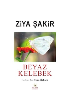 Beyaz Kelebek / Ziya Şakir
