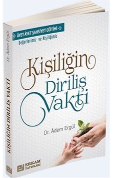 Kişiliğin Diriliş Vakti