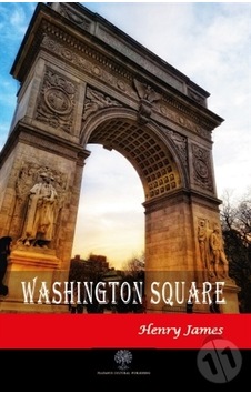 Washington Square - Henry James - Platanus Publishing