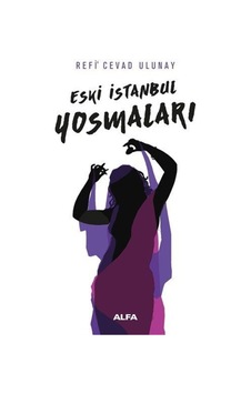 Eski Istanbul Yosmaları / Refi Cevad Ulunay 9786051715681