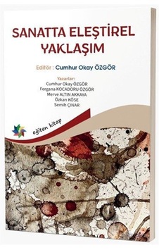 Sanatta Eleştirel Yaklaşım / Kolektif Sanatta Eleştirel Yaklaşım / Kolektif