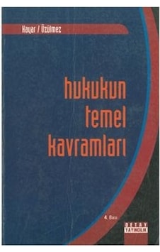Hukukun Temel Kavramları ismail Kayar. 2.el İadesiz Hukukun Temel Kavramları ismail Kayar. 2.el İadesiz