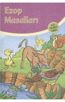 100 Temel Eser (İlköğretim): Ezop Masalları - Ezop - Parıltı Yayınları 100 Temel Eser (İlköğretim): Ezop Masalları - Ezop - Parıltı Yayınları