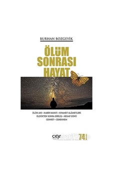 Ölüm Sonrası Hayat - Burhan Bozgeyik - Çığır Yayınları Ölüm Sonrası Hayat - Burhan Bozgeyik - Çığır Yayınları