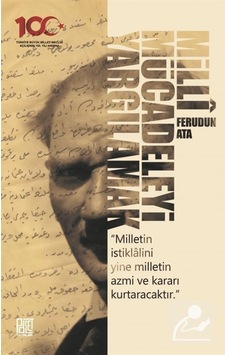 Milli Mücadeleyi Yargılamak - Ferudun Ata - Palet Yayınları