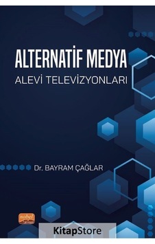 Alternatif Medya: Alevi Televizyonları  - Bayram Çağlar  - Nobel Bilimsel Eserler