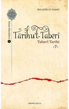Tarihu't-Taberi 7 - Taberi Tarihi - İbn Cerir et- Taberi - Ankara Okulu Yayınları Tarihu't-Taberi 7 - Taberi Tarihi - İbn Cerir et- Taberi - Ankara Okulu Yayınları