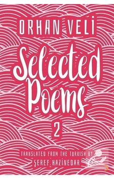 Orhan Veli Selected Poems - 2 - Şeref Hazinedar - Cinius