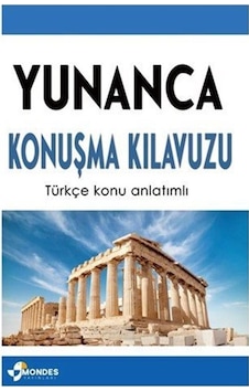 Yunanca Konuşma Kılavuzu / Azat Sultanov Yunanca Konuşma Kılavuzu / Azat Sultanov