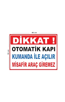 Metal Otomatik Kapı Kumanda İle Açılır Misafir Araç Giremez 30cm X 40cm A3 Büyüklüğünde Uyarı Levha Metal Otomatik Kapı Kumanda İle Açılır Misafir Araç Giremez 30cm X 40cm A3 Büyüklüğünde Uyarı Levha