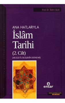 Anahatlarıyla İslam Tarihi 2 Anahatlarıyla İslam Tarihi 2