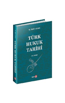 Türk Hukuk Tarihi Türk Hukuk Tarihi