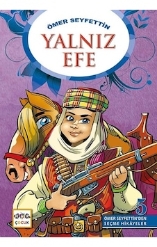 Yalnız Efe - Ömer Seyfettin - Nar Çocuk