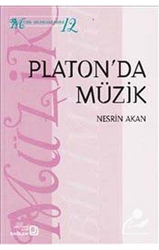 Platon'da Müzik - Nesrin Akan - Bağlam Yayıncılık Platon'da Müzik - Nesrin Akan - Bağlam Yayıncılık