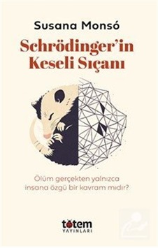 Schrödinger'in Keseli Sıçanı & Hayvanlar Yaşamı Ve Ölümü Nasıl... Schrödinger'in Keseli Sıçanı & Hayvanlar Yaşamı Ve Ölümü Nasıl...