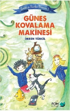 Güneş Kovalama Makinesi - İmren Tübcil - Fom Kitap Güneş Kovalama Makinesi - İmren Tübcil - Fom Kitap