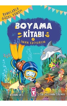 Boyama Kitabı 2 İman Ediyorum - Timaş Çocuk Yayınları Boyama Kitabı 2 İman Ediyorum - Timaş Çocuk Yayınları