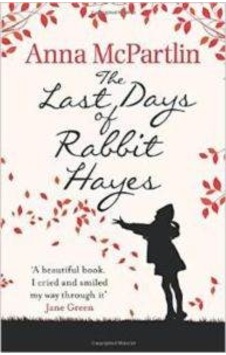 The Last Days Of Rabbit Hayes The Last Days Of Rabbit Hayes