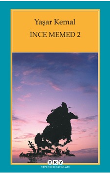 Ince Memed-2 - Yaşar Kemal Ince Memed-2 - Yaşar Kemal